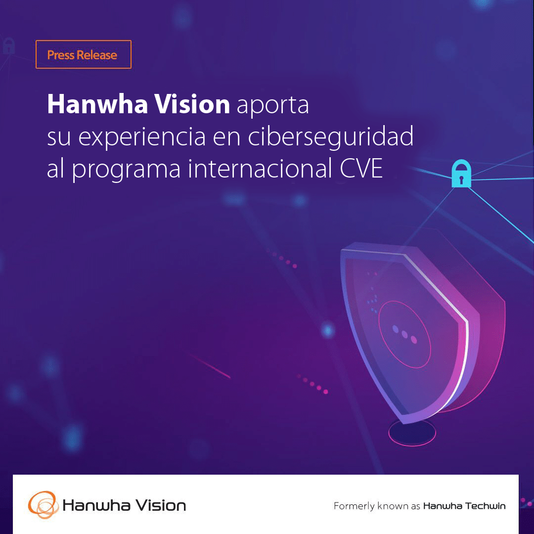 Ciberseguridad en Hanwha Vision